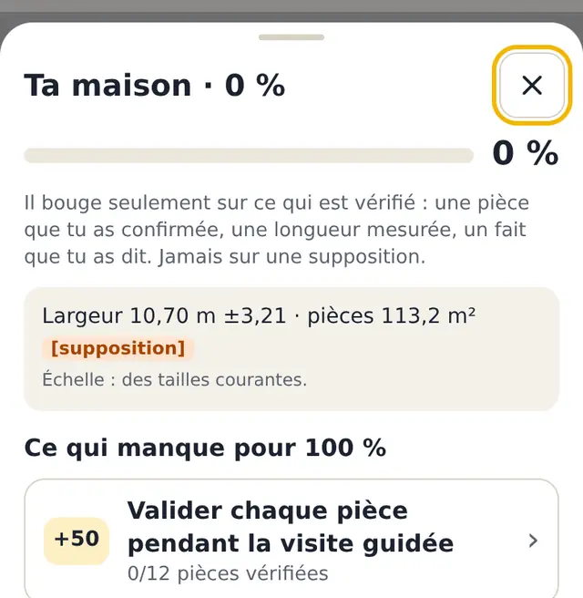 La fiche de la jauge : Votre maison 0 %, largeur 10,70 m ±3,21 marquée [supposition], et ce qui manque pour 100 % : valider chaque pièce pendant la visite guidée, +50.